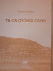 Dukai István - Tilos gyümölcsön [antikvár]