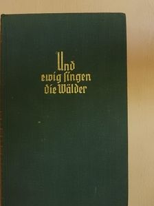 Trygve Gulbranssen - Und ewig singen die Wälder [antikvár]
