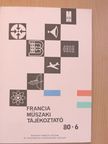 Dr. Timár László - Francia műszaki tájékoztató 1980/6. [antikvár]
