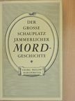 Georg Philipp Harsdörffer - Der grosse Schauplatz Jämmerlicher Mord-geschichte [antikvár]