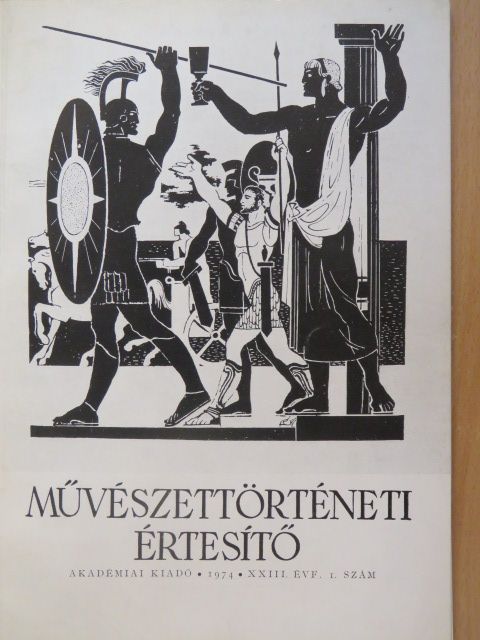 Bedő Rudolf - Művészettörténeti Értesítő 1974/1. [antikvár]