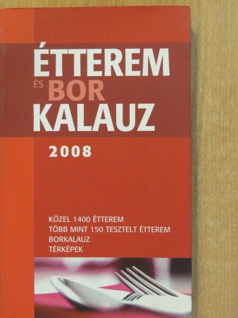Étterem- és borkalauz 2008 (dedikált példány) [antikvár]