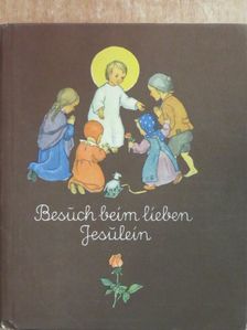 Besuch beim lieben Jesulein [antikvár]