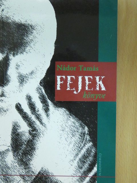 Nádor Tamás - Fejek könyve (dedikált példány) [antikvár]