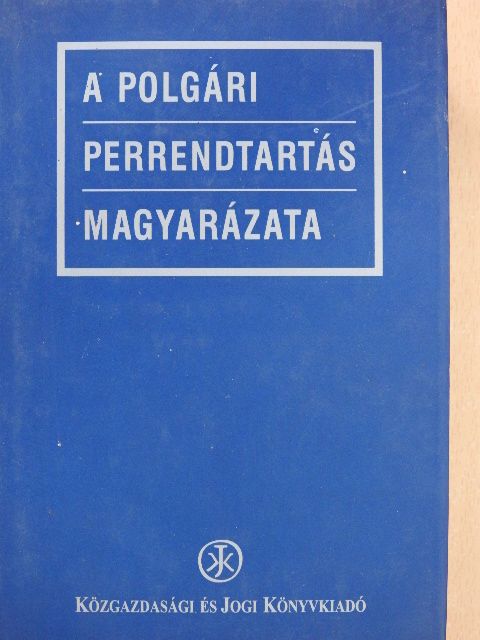 Gáspárdy László - A polgári perrendtartás magyarázata 2. (töredék) [antikvár]