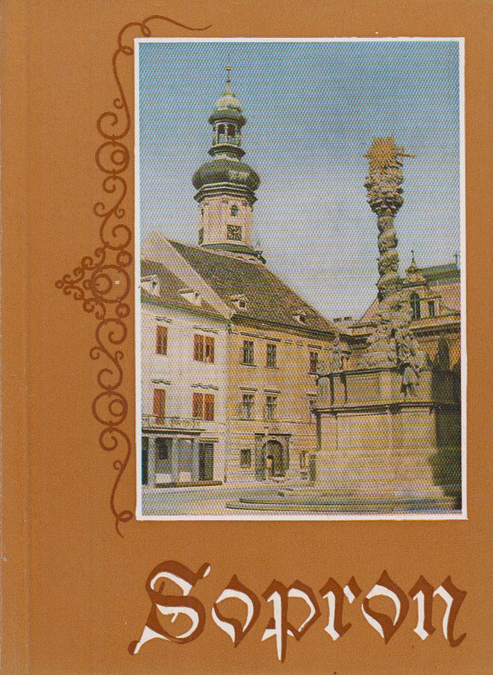 Horváth Ferenc, Csatkai Endre, Becht Rezső, Friedrich Károly, Thier László - Sopron [antikvár]