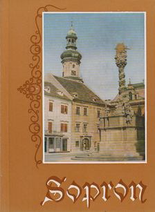 Horváth Ferenc, Csatkai Endre, Becht Rezső, Friedrich Károly, Thier László - Sopron [antikvár]