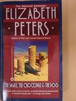 Elizabeth Peters - The Snake, the Crocodile & the Dog [antikvár]