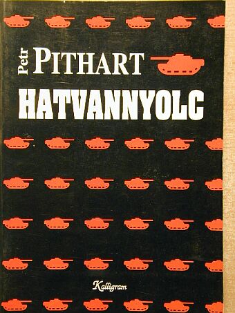 Petr Pithart - Hatvannyolc [antikvár]