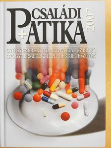 Családi patika 2007 [antikvár]