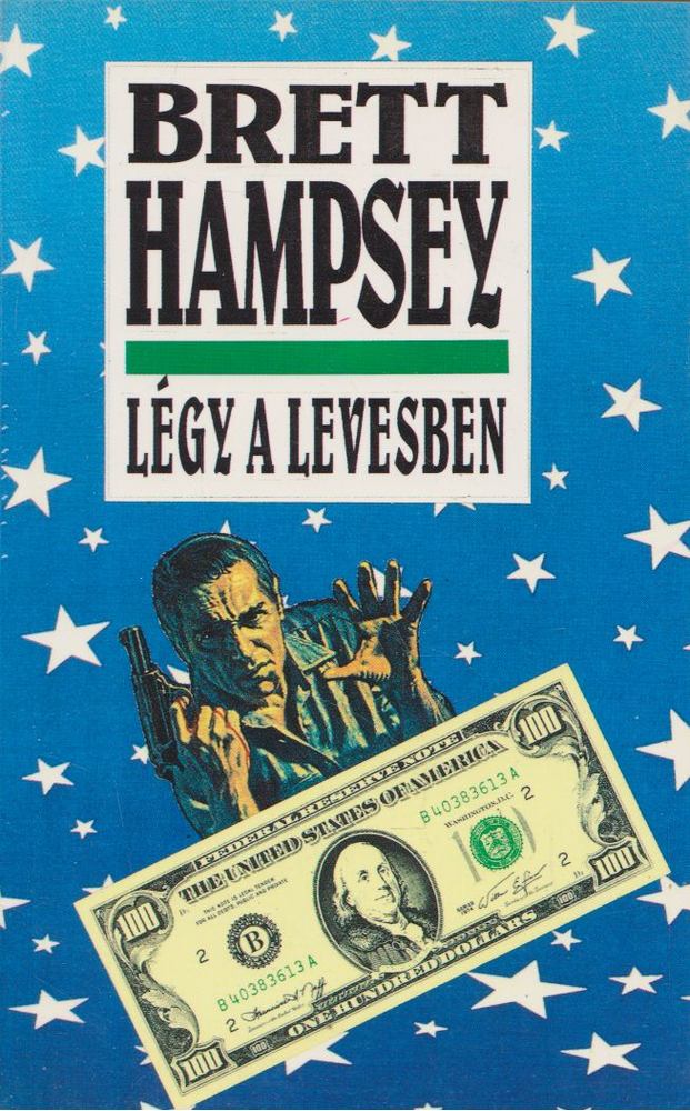 Hampsey, Brett - Légy a levesben [antikvár]