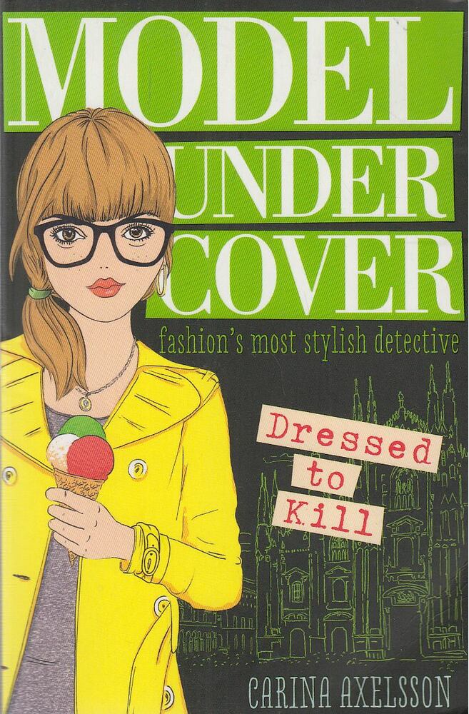 Axelsson, Carina - Model Under Cover - Dressed to Kill [antikvár]