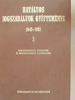 Dr. Bakó Károly - Hatályos jogszabályok gyűjteménye 1945-1982. 2. (töredék) [antikvár]