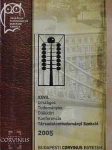 Fazekas Réka - XXVII. Országos Tudományos Diákköri Konferencia - Társadalomtudományi Szekció [antikvár]