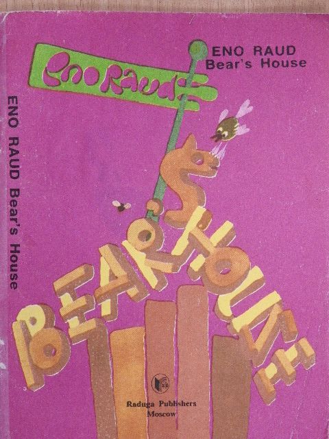 Eno Raud - Bear's House [antikvár]
