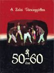 Varga János - A Zalai Táncegyüttes 50-60 éve [antikvár]
