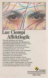 Luc Ciompi - Affektlogik [antikvár]