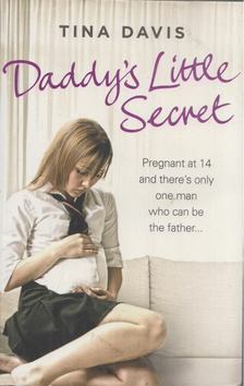 Tina Davis - Daddy's Little Secret [antikvár]