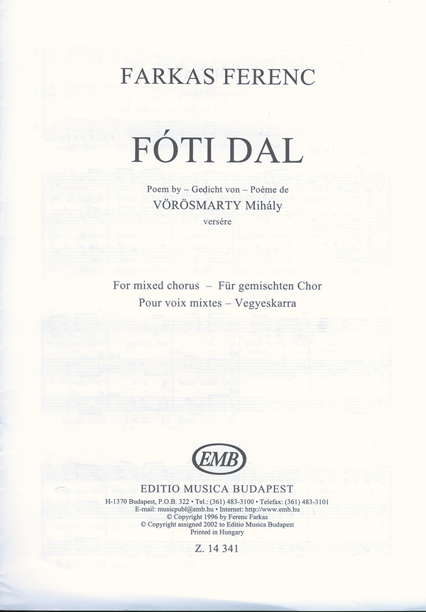 Farkas Ferenc - FÓTI DAL VÖRÖSMARTY MIHÁLY VERSÉRE,VEGYESKARRA