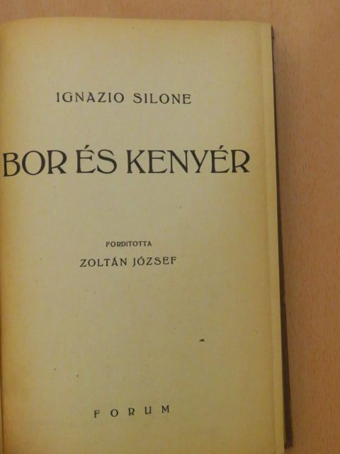 Ignazio Silone - Bor és kenyér [antikvár]