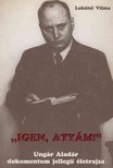Lukátsi Vilma - "Igen, Atyám!" [antikvár]