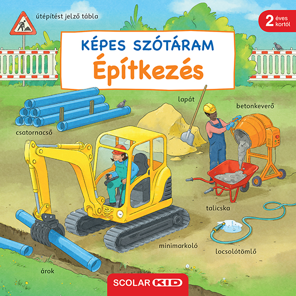 Susanne Gernhäuser - Képes szótáram Építkezés
