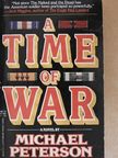 Michael Peterson - A Time of War [antikvár]