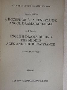 N. J. Szenczi - A középkor és a reneszánsz angol drámairodalma [antikvár]