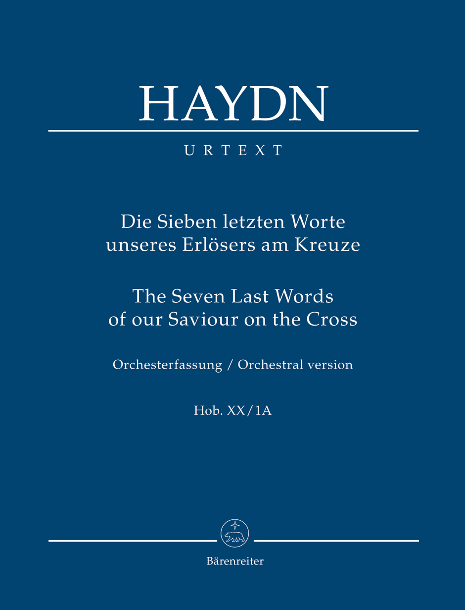 HAYDN JOSEPH - DIE SIEBEN LETZTEN WORTE UNSERES ERLÖSERS AM KREUZE