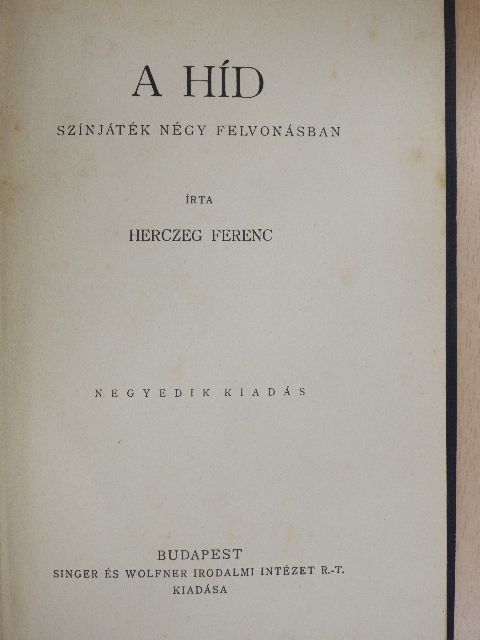 Herczeg Ferenc - A híd [antikvár]