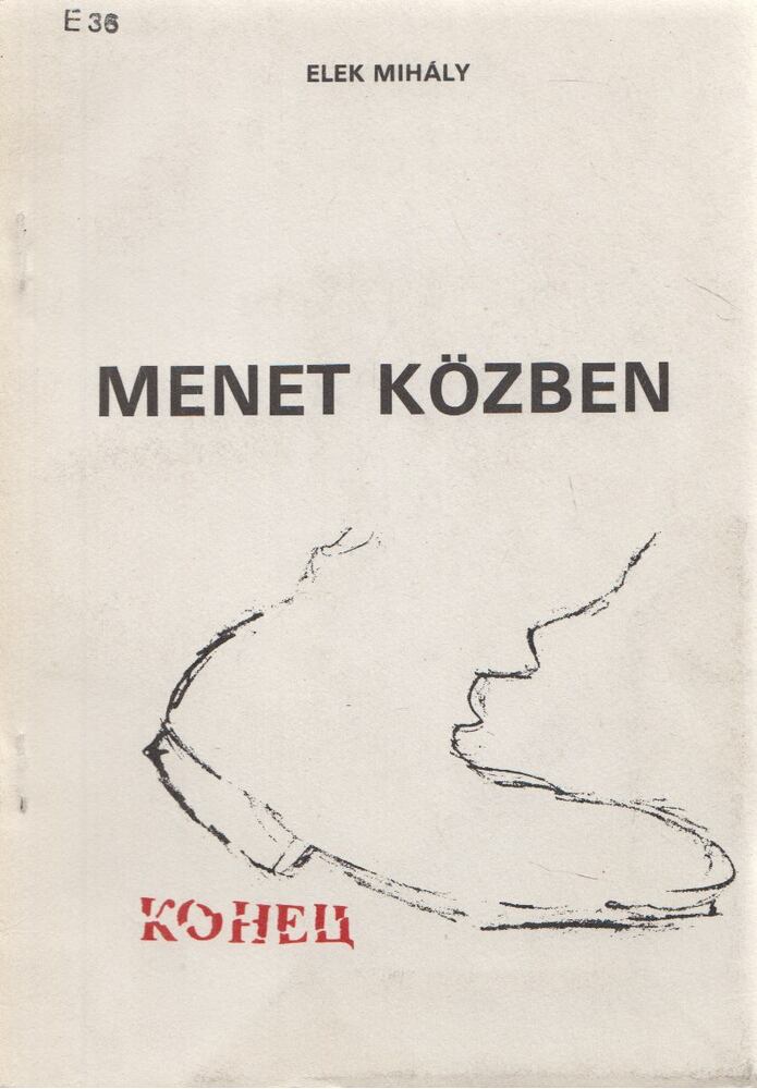 Elek Mihály - Menet közben [antikvár]