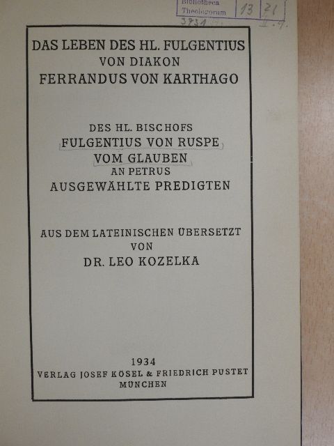 Das Leben des Hl. Fulgentius von Diakon Ferrandus von Karthago [antikvár]