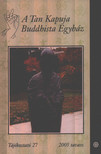 A Tan Kapuja Buddhista Egyház tájékoztató 27 [antikvár]