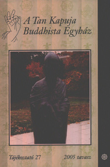A Tan Kapuja Buddhista Egyház tájékoztató 27 [antikvár]