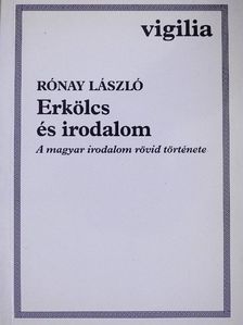 Rónay László - Erkölcs és irodalom [antikvár]