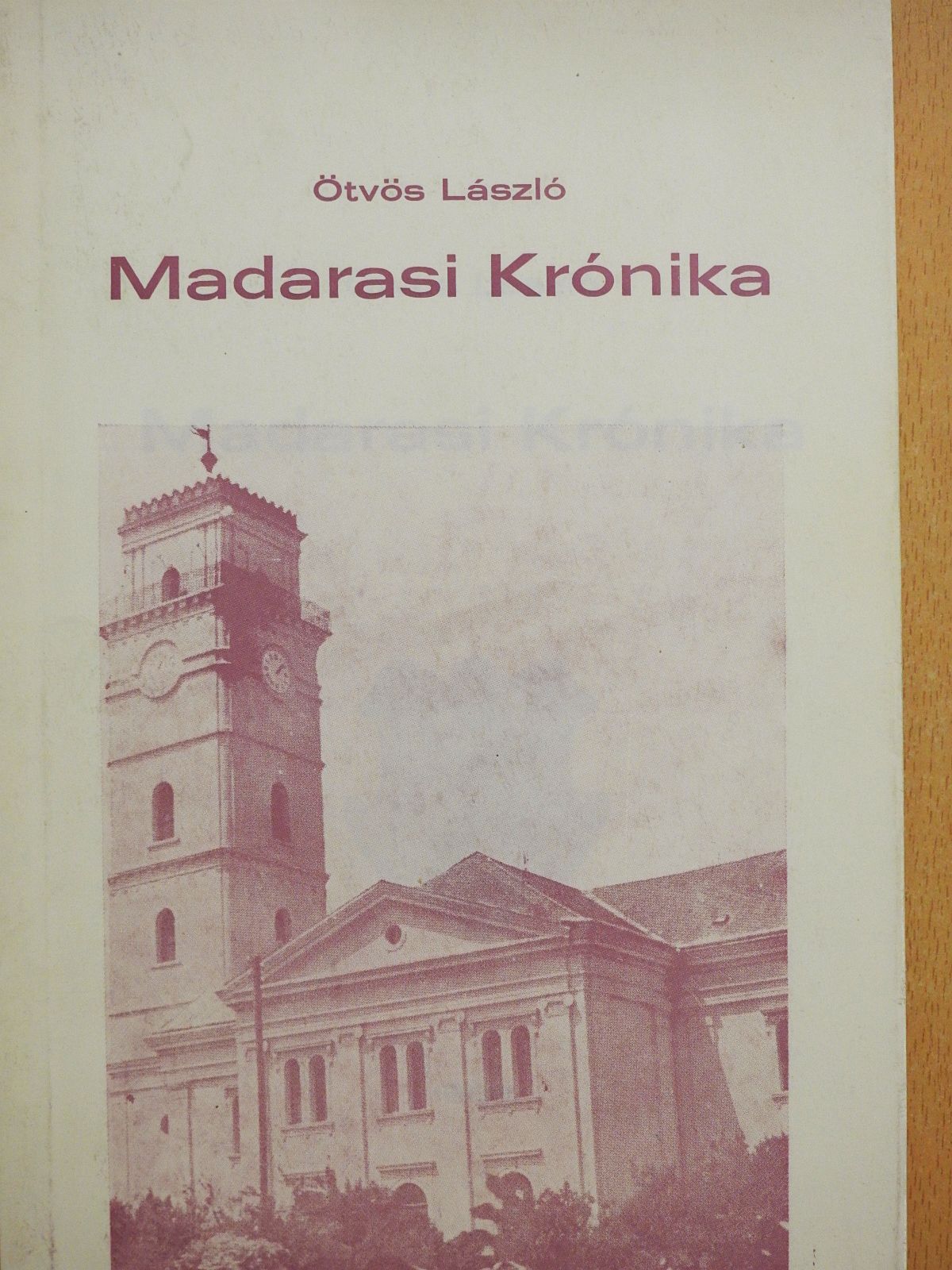 Ötvös László - Madarasi Krónika (dedikált példány) [antikvár]