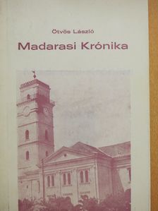 Ötvös László - Madarasi Krónika (dedikált példány) [antikvár]