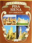 Florenz, Pisa, Siena, San Gimignano [antikvár]