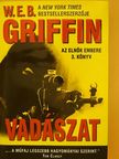 W. E. B. Griffin - Vadászat [antikvár]