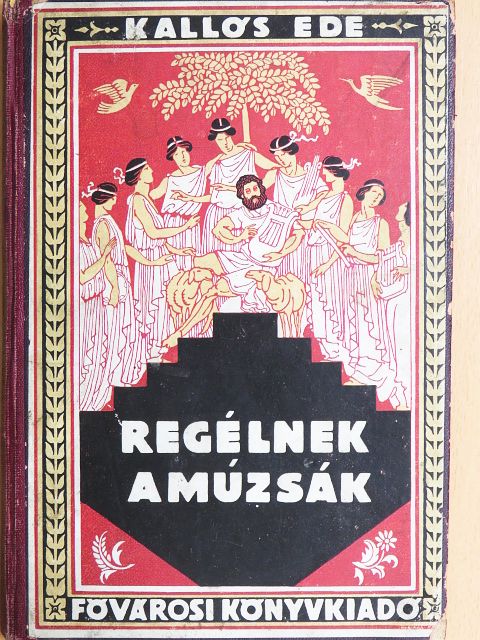 Kallós Ede - Regélnek a múzsák... [antikvár]