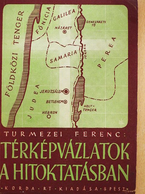 Túrmezei Ferenc - Térképvázlatok a hitoktatásban [antikvár]