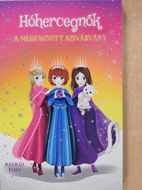 Astrid Foss - A megfagyott szivárvány [antikvár]