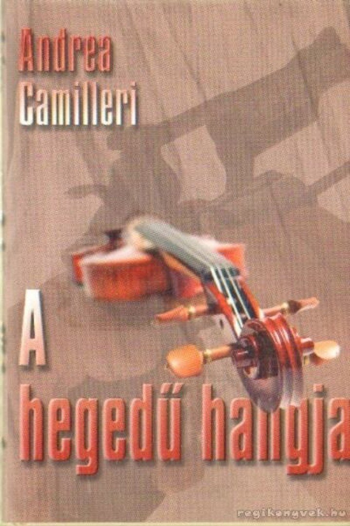 CAMILLERI, ANDREA - A hegedű hangja [antikvár]