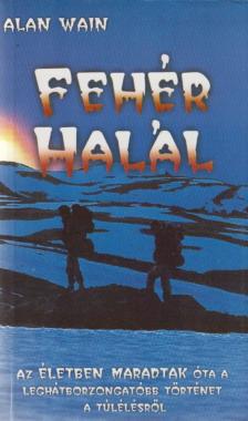 Wain, Alan - Fehér halál [antikvár]
