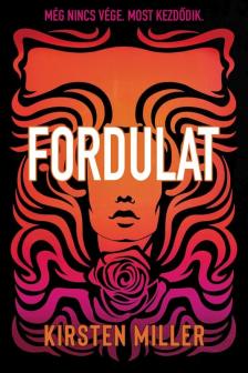 Kirsten Miller - A fordulat [eKönyv: epub, mobi]