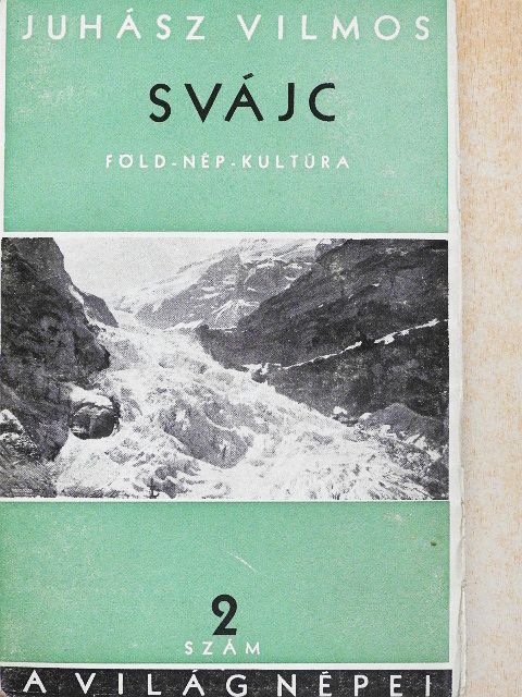 Juhász Vilmos - Svájc [antikvár]