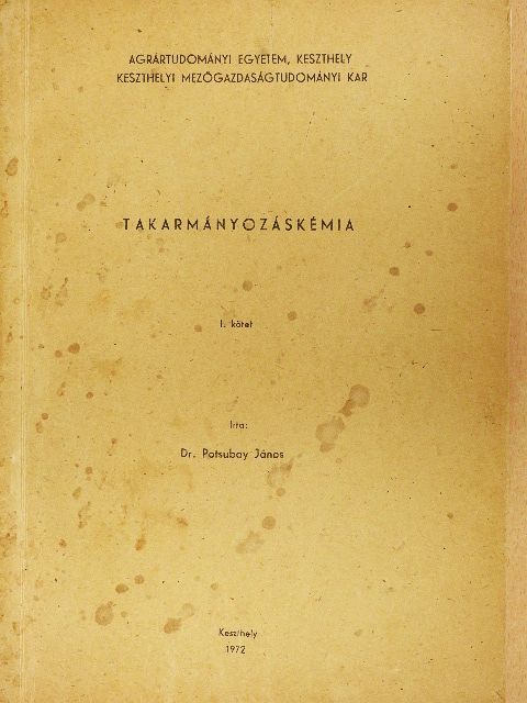 Dr. Potsubay János - Takarmányozáskémia I. [antikvár]