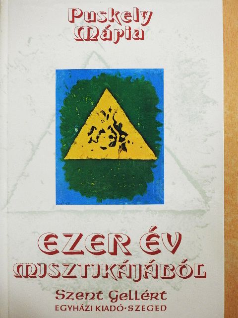 Puskely Mária - Ezer év misztikájából [antikvár]