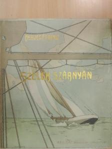 Herczeg Ferencz - Szelek szárnyán [antikvár]