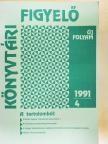 Balázs János - Könyvtári Figyelő 1991/4. [antikvár]